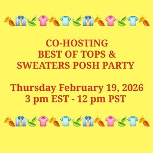 CO-HOSTING "BEST OF TOPS & SWEATERS" POSH PARTY